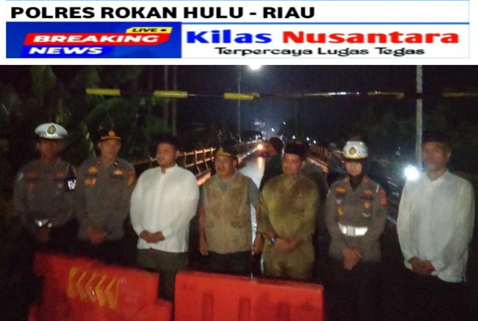 Si Rokan Jembatan Sungai Rokan Resmi Ditutup, Kapolres Rohul Himbau Masyarakat ...