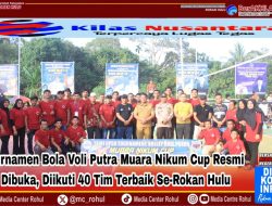 Turnamen Bola Voly Putra Muara Nikum Cup Resmi Dibuka, Diikuti 40 Tim Terbaik Se-Rokan Hulu