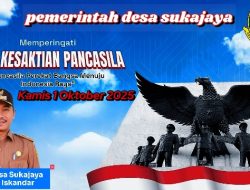 Hari Kesaktian Pancasila, ‎Kepala Desa Sukajaya: Perkokoh Nilai Pancasila Untuk Persatuan Bangsa