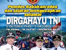 Kepala Desa Babakanraden Ucapkan Selamat HUT ke-80 TNI, Apresiasi Dedikasi untuk Kedaulatan Bangsa