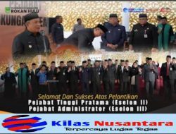 Bupati Rokan Hulu Resmi Lantik Pejabat Eselon II dan III, Suharman Nasution Dipercaya Jabat Kadis Kominfo