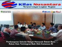 Pembangunan Sekolah Rakyat Memasuki Babak Baru, Rokan Hulu Terintegrasi Baik oleh Kemensos RI