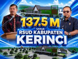 Tender RSUD Kerinci Rp137,5 M Rampung, Bupati Monadi: Kado Bahagia untuk Layanan Kesehatan Masyarakat Kerinci