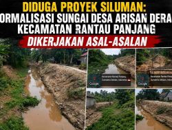 Diduga Proyek Siluman: Normalisasi Sungai Desa Arisan Deras Kecamatan Rantau Panjang Dikerjakan Asal-asalan