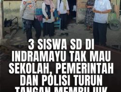 3 Siswa SD Indramayu Mogok Sekolah Pemerintah dan Polisi Turun Tangan Langsung