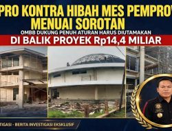 Pro dan Kontra Hibah Mes Pemprov Ke Pemkot Menuai Sorotan,Ormas OMBB:Manfaatkan Aset Terbengkalai Aturan Diutamakan, 